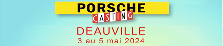 Porsche Casting Deauville